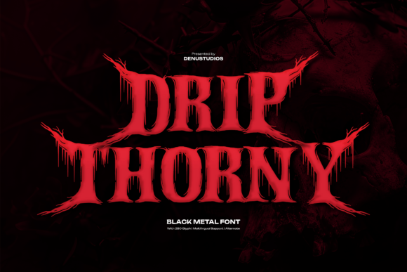 Drip Thorny Font: A Bold Choice for Branding with Edge