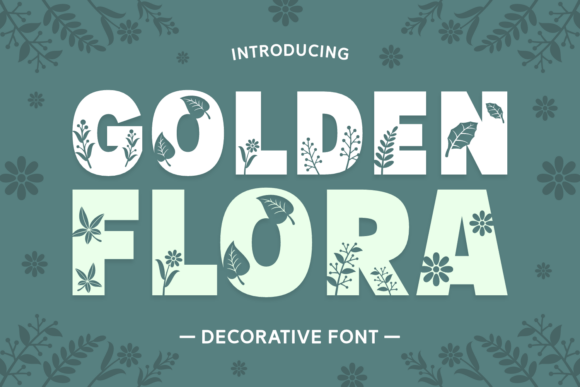 Golden Flora: A Decorative Typeface for Makers and Sellers