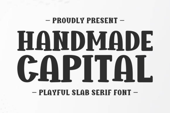 Handmade Capital: A Slab Serif Typeface for Bold Branding