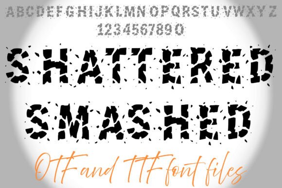 Shattered Smashed: A Display Font That Commands Attention