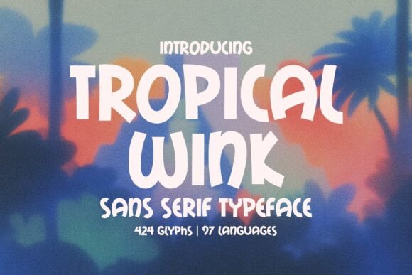 Tropical Wink: A Playful Font That Brings the Sunshine to Your Creations