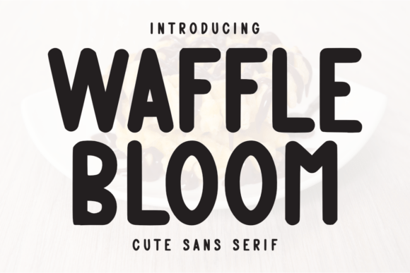 Waffle Bloom Font: A Sweet Touch for Your Brand